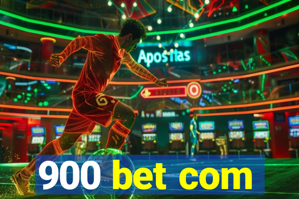 900 bet com